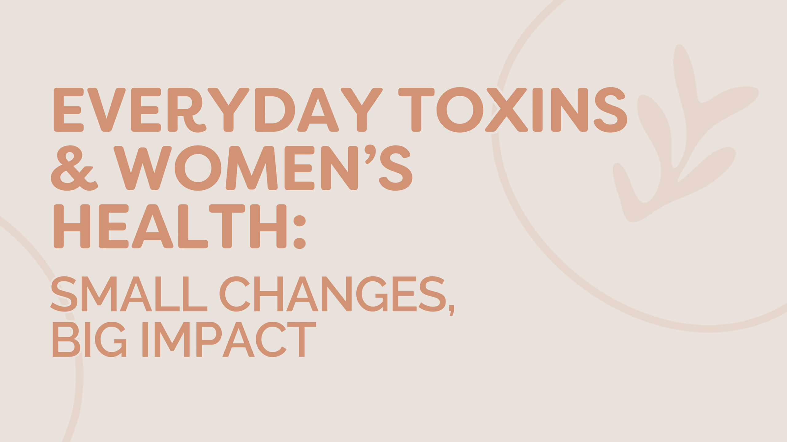 Most breast cancers aren’t genetic. Learn how everyday toxins in makeup, cleaning, and personal care products affect women’s health—and small swaps that protect your hormones.