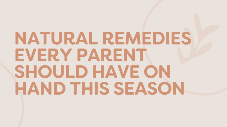 Natural Remedies Every Parent Should Have On Hand This Season Simple kid-friendly wellness staples for sniffles, coughs, and everyday immune support